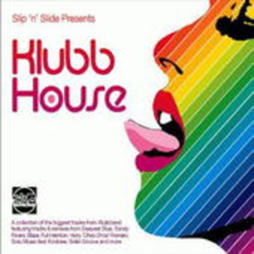 Klubb House – Slip’n’Slide presents