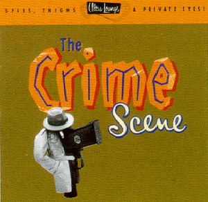 Diverse – Ultra-Lounge Volume 7 - The Crime Scene