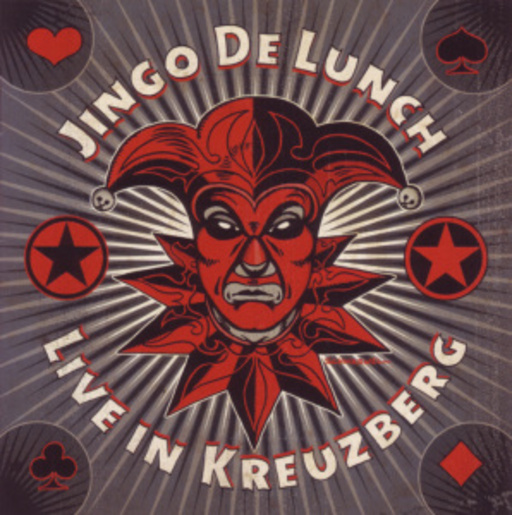 Jingo De Lunch – Live in Kreuzberg