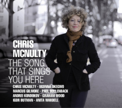 Chris McNulty – The Song That Sings You Here