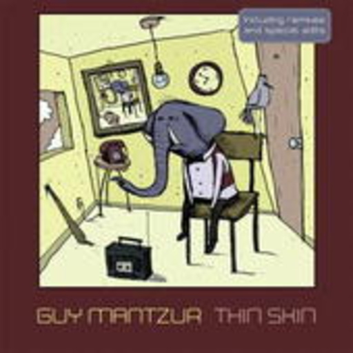 Guy Mantzur – Thin Skin