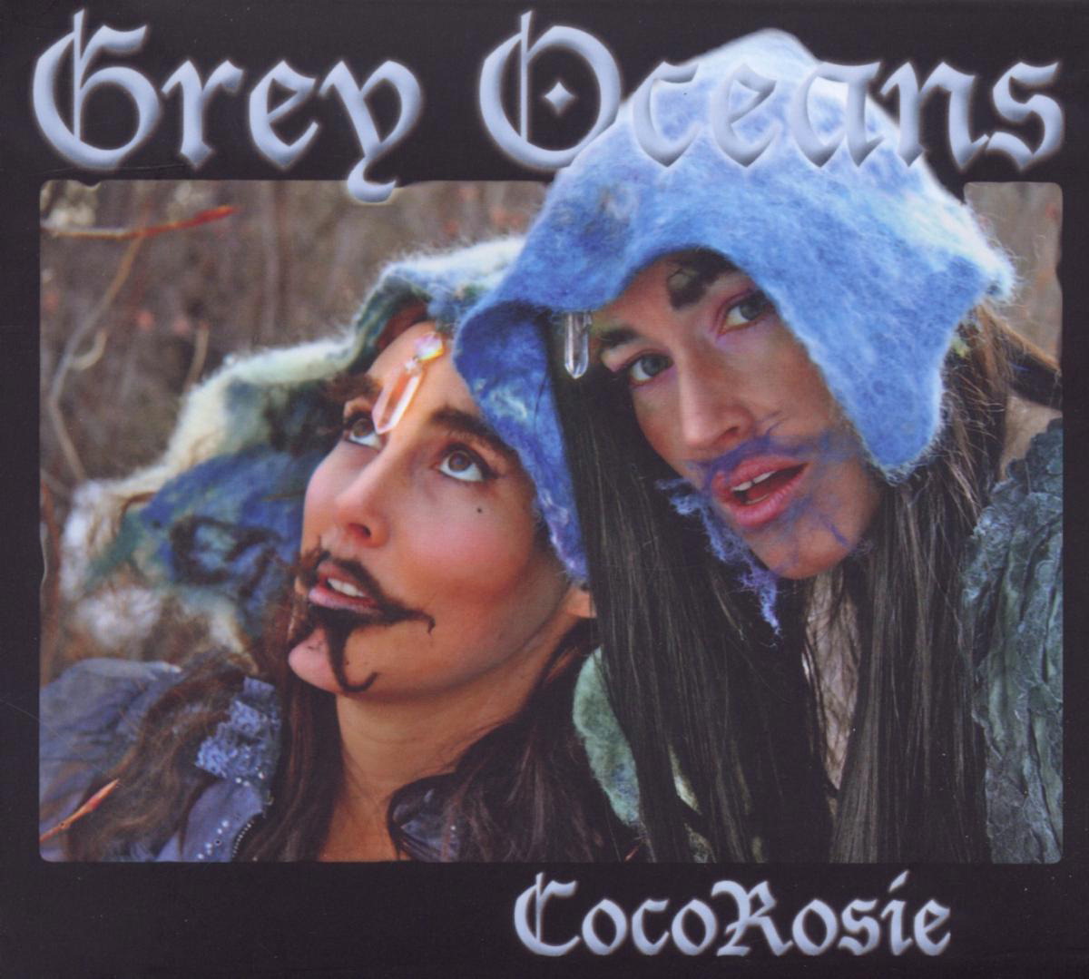 CocoRosie – Grey Oceans