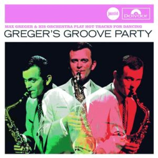 Max Greger – Greger's Groove Party (Jazz Club)
