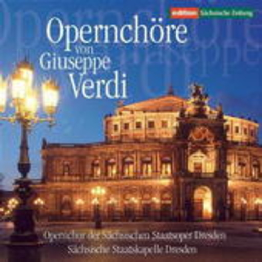 Diverse – Opernchöre von Giuseppe Verdi