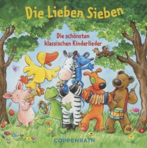 Diverse – Die Lieben Sieben - Die schönsten klassischen Kinderlieder