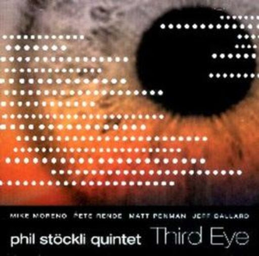 Phil Stöckli Quintet – Third Eye
