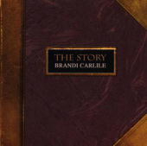 Brandi Carlile – The Story