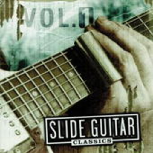 Diverse – Slide Guitar Classics, Vol. 1