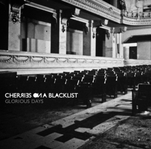 Cherries On A Blacklist – Glorious Days
