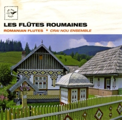 Crai Nou Ensemble – Romanian Flutes