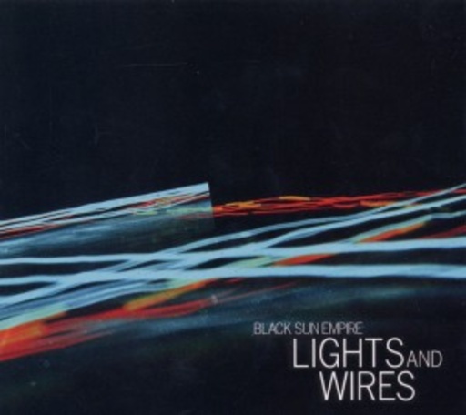 Black Sun Empire – Lights And Wires
