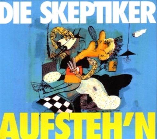 Die Skeptiker – Aufsteh'n