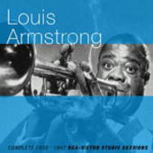 Louis Armstrong – Complete RCA Victor Studio Sessions 1930-1947