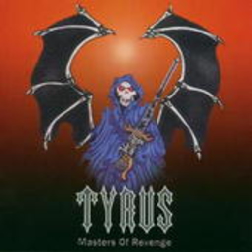 Tyrus – Masters Of Revenge
