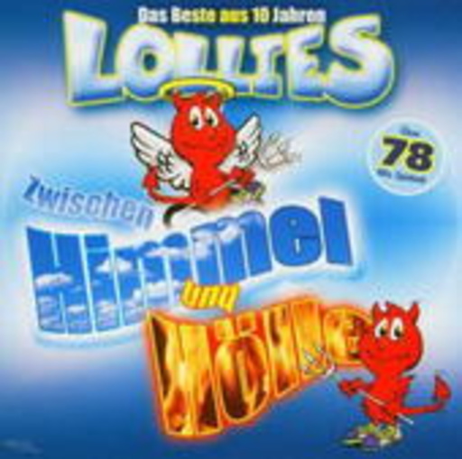 Lollies – Zwischen Himmel und Hölle - Das Beste aus 10 Jahren