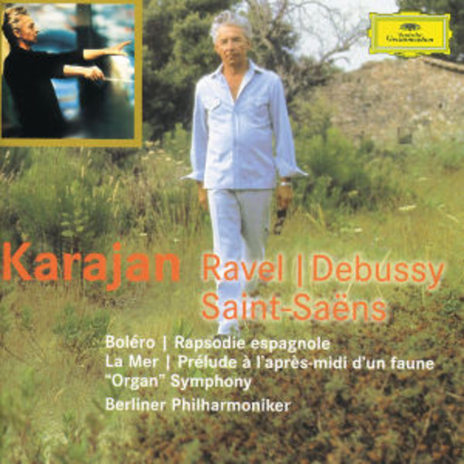 Herbert von Karajan/Berliner Philharmoniker – Ravel: Boléro/Rapsodie Espagnole/... (Karajan - The Collection-Serie)