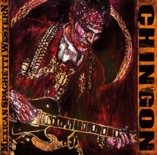 Chingon – Mexican Spaghetti Western