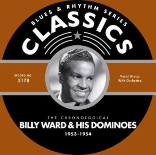 Billy Ward & His Dominoes – Classics 1953-1954