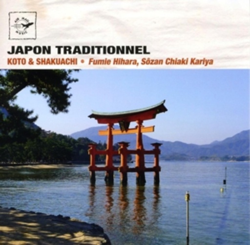 Fumie Hihara/Sozan Chiaki Kariya – Traditional Japan - Koto & Shakuachi