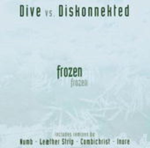 Dive vs. Diskonnekted – Frozen