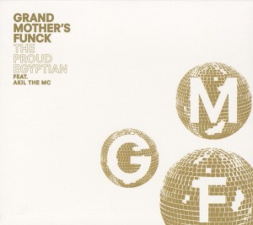 Grand Mother's Funck feat. Akil The MC – The Proud Egyptian