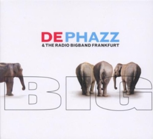 De-Phazz & The Radio Bigband Frankfurt – Big