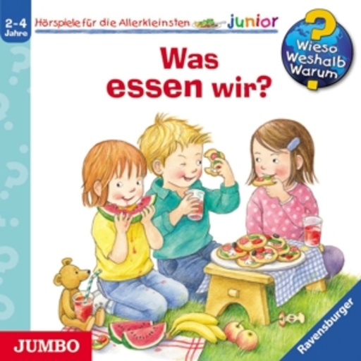 Diverse – Wieso? Weshalb? Warum? Junior: Was essen wir?