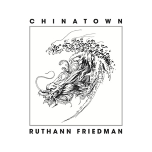 Ruthann Friedmann – Chinatown