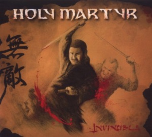 Holy Martyr – Invincible