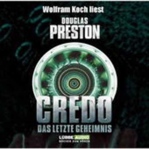Wolfram Koch – Credo - Das letzte Geheimnis