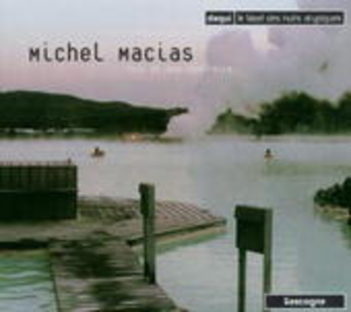 Michel Macias – Tout Et Son Contraire