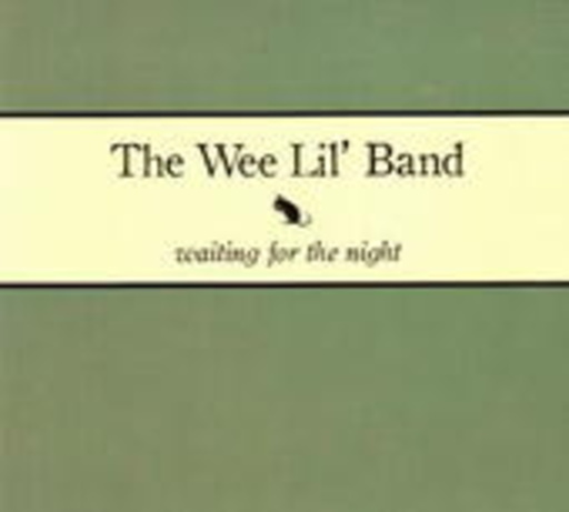 Wee Lil' Band – Waiting For The Night