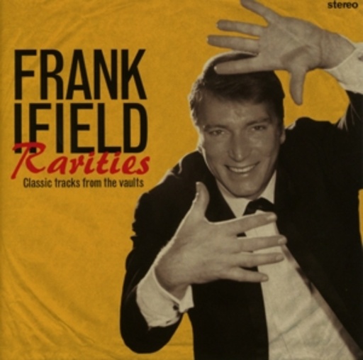 Frank Ifield – Rarities - Classic Tracks From The Vault