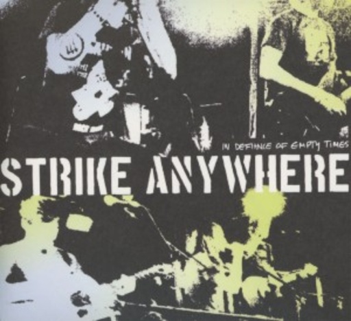 Strike Anywhere – In Defiance Of Empty Times