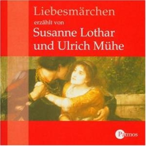Susanne Lothar/Ulrich Mühe – Liebesmärchen