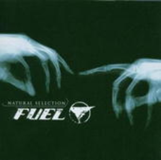 Fuel – Natural Selection