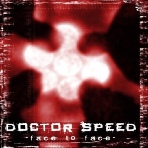 Doctor Speed – Face To Face