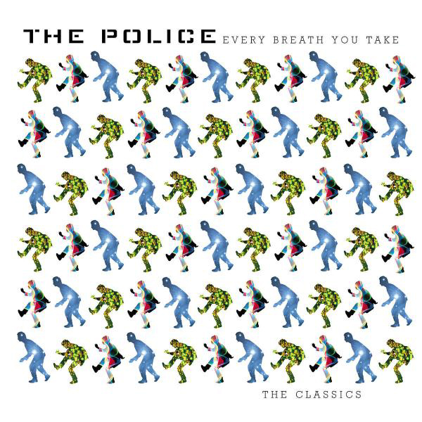 The Police – Every Breath You Take - The Classics