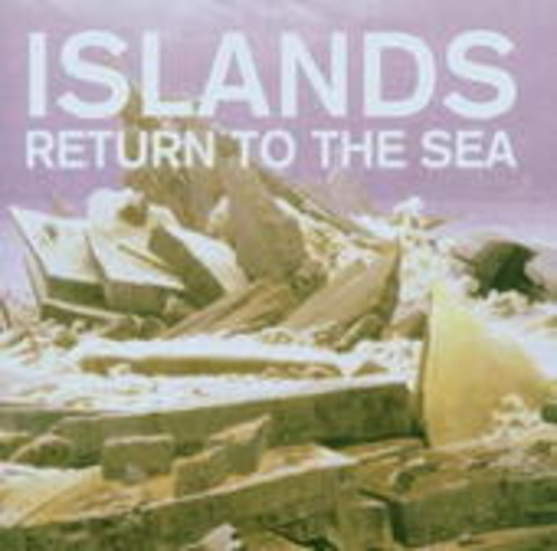 Islands – Return To The Sea