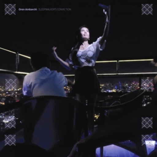 Oren Ambarchi – Sleepwalker's Conviction