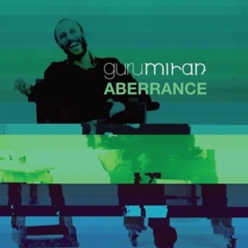 Gurumiran – Aberrance
