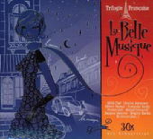Diverse – Trilogie Francaise - La Belle Musique