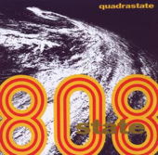 808 State – Quadrastate