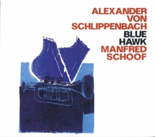 Alexander von Schlippenbach/Manfred Schoof – Blue Hawk