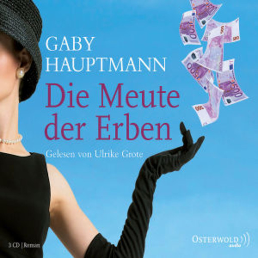Ulrike Grote – Die Meute der Erben