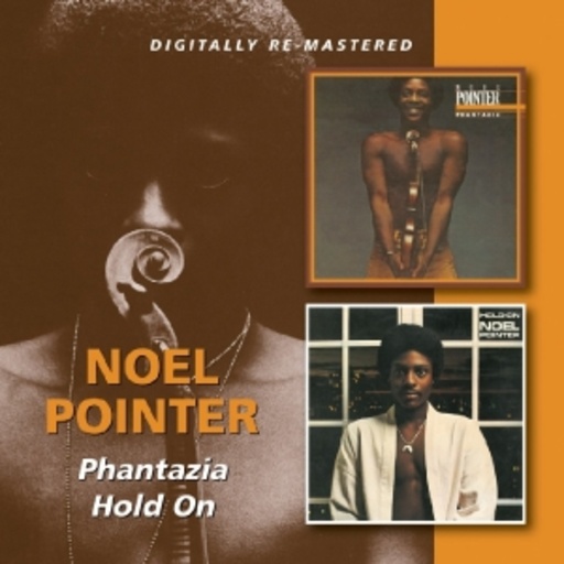 Noel Pointer – Phantazia/Hold On