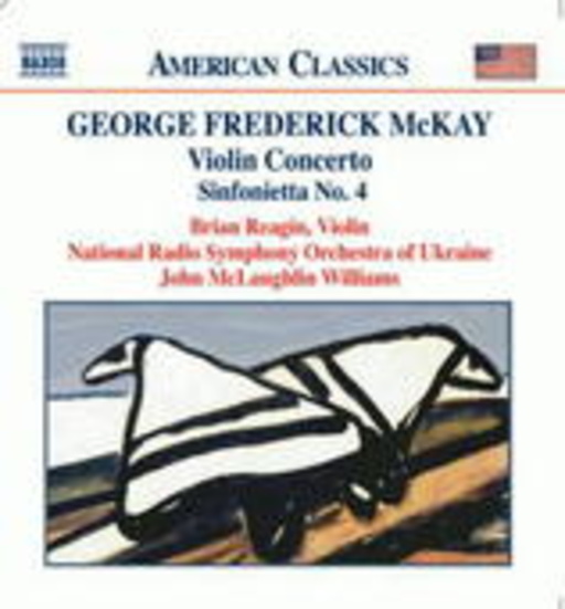 Brian Reagin/John McLaughlin Williams – Violin Concerto/Sinfonietta No. 4 (American Classics)