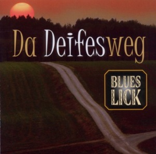 Blues Lick – Da Deifesweg
