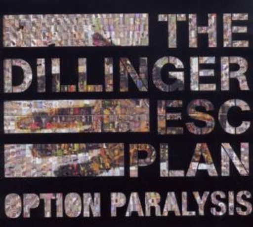 Dillinger Escape Plan – Option Paralysis