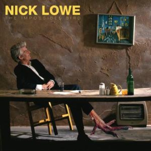 Nick Lowe – The Impossible Bird